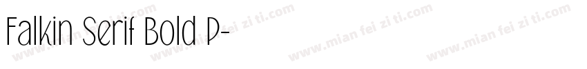 Falkin Serif Bold P字体转换